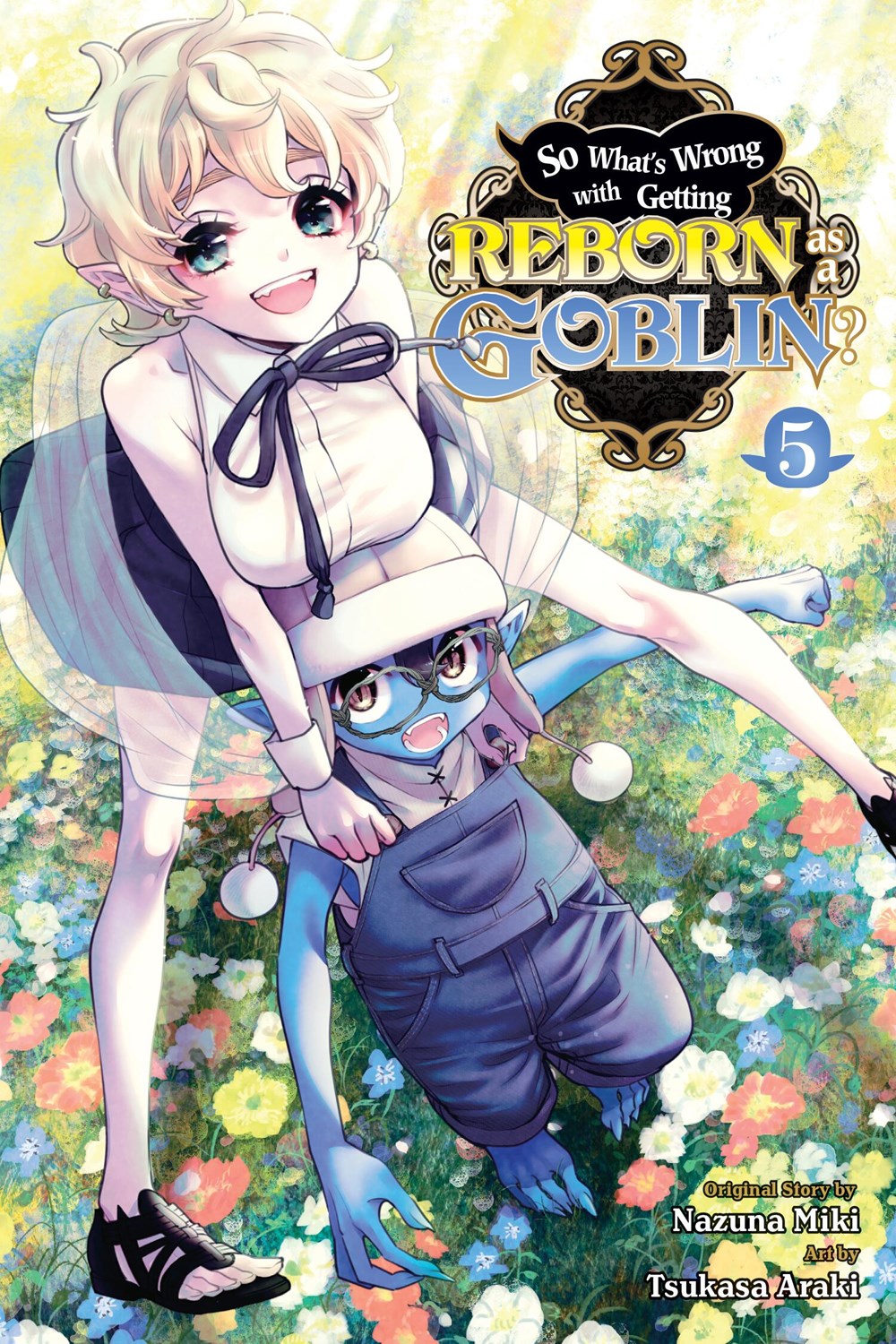 So What's Wrong with Getting Reborn as a Goblin? Manga Volume 5 image count 0